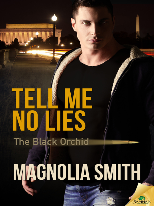 Title details for Tell Me No Lies by Magnolia Smith - Available